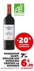 PUISSEGUIN SAINT-EMILION AOP ROUGE BIO - CHATEAU LA RIGODRIE en promo chez Super U Nancy à 6,20 €