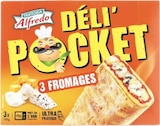 3 Déli’Pocket aux 3 fromages - TRATTORIA ALFREDO dans le catalogue Lidl