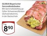 Bayerischer Semmelködelbraten im Angebot bei GLOBUS in Frankenthal Bayerischer Semmelködelbraten Angebote von GLOBUS bei GLOBUS Frankenthal für 8,90 €