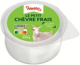 Netto Villeneuve-lès-Maguelone - Promo Le Petit Chèvre Frais Promo Le Petit Chèvre Frais à 1,88 € dans le catalogue Netto à Villeneuve-lès-Maguelone