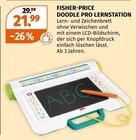 Doodle Pro Lernstation im Müller Prospekt Doodle Pro Lernstation von Fisher-Price im aktuellen Müller Prospekt für 21,99 €