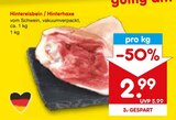Aktuelles Hintereisbein / Hinterhaxe Angebot bei Netto Marken-Discount in Ulm ab 2,99 €