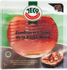 Jambon cru fumé de la forêt-noire igp - JECA en promo chez Supermarchés Match Metz à 2,50 €