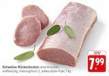 Schweine-Rückenbraten im Angebot bei EDEKA in Lörrach Schweine-Rückenbraten Angebote bei EDEKA Lörrach für 7,99 €