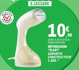 Défroisseur - Elsay - E.Leclerc à Champigny-sur-Marne Défroisseur - Elsay en promo chez E.Leclerc Champigny-sur-Marne à 10,90 €