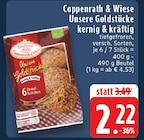 Aktuelles Unsere Goldstücke kernig & kräftig Angebot bei E center in Mönchengladbach ab 2,22 €