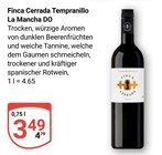 Tempranillo La Mancha DO Angebote von Finca Cerrada bei GLOBUS Oberursel für 3,49 €