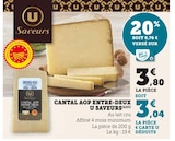 Promo Cantal AOP entre-deux à 3,04 € dans le catalogue U Express à Saint-Jean-du-Gard