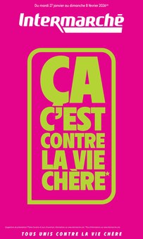 Catalogue Intermarché Super de la semaine "ÇA C'EST CONTRE LA VIE CHÈRE" avec 24 pages, valide du 27/01/2026 au 08/02/2026 pour Rennes et alentours Prospectus Intermarché Super de la semaine "ÇA C'EST CONTRE LA VIE CHÈRE" avec 24 pages, valide du 27/01/2026 au 08/02/2026 pour Rennes et alentours