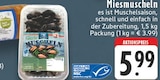 Miesmuscheln Angebote bei E center Mülheim für 5,99 €