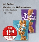 Mandel- oder Walnusskerne von Nut Perfect im aktuellen V-Markt Prospekt für 1,99 €