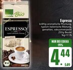 Espresso im Angebot bei EDEKA in Ingolstadt Espresso Angebote von EDEKA Bio bei EDEKA Ingolstadt für 4,44 €