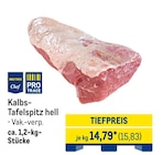 Kalbs- Tafelspitz hell im Angebot bei METRO in Mülheim Kalbs- Tafelspitz hell Angebote von Pro Trace oder Metro Chef bei METRO Mülheim für 15,83 €