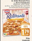 Ristorante Pizza oder Bistro Flammkuchen Angebote von Dr. Oetker bei E center Erftstadt für 1,79 €