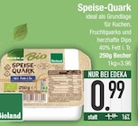 Aktuelles Speise-Quark Angebot bei EDEKA in München ab 0,99 €