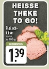 E center Monheim - Fleischkäse Angebot im Prospekt Fleischkäse bei E center im Monheim Prospekt für 1,39 €