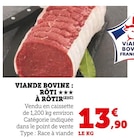 Viande Bovine : Rôti à Rôtir en promo chez Super U Gap à 13,90 €