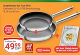 GLOBUS Duisburg - Bratpfannen-Set True Flow Angebot im Prospekt Bratpfannen-Set True Flow bei GLOBUS im Duisburg Prospekt für 49,99 €