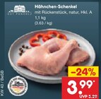 Aktuelle Hähnchen Angebote bei Netto Marken-Discount in Jena Aktuelles Hähnchen-Schenkel Angebot bei Netto Marken-Discount in Jena ab 3,99 €