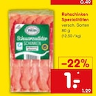 Netto Marken-Discount - Rohschinken Spezialitäten Angebot im Prospekt Rohschinken Spezialitäten bei Netto Marken-Discount im Prospekt "" für 1,00 €