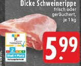 Aktuelle Schweinefleisch Angebote bei E center in Koblenz Aktuelles Dicke Schweinerippe Angebot bei E center in Koblenz ab 5,99 €