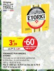 Fromage Pur Brebis - Etorki dans le catalogue Intermarché Super