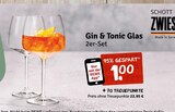Gin & Tonic Glas im Angebot bei nahkauf in Kaarst Gin & Tonic Glas Angebote von Schott Zwiesel bei nahkauf Kaarst für 1,00 €