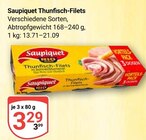 Thunfisch-Filets im Angebot bei GLOBUS in Rostock Thunfisch-Filets Angebote von Saupiquet bei GLOBUS Rostock für 3,29 €