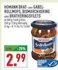 BRAT- oder GABELROLLMOPS, BISMARCKHERING oder BRATHERINGSFILETS Angebote von HOMANN bei Marktkauf Wuppertal für 2,99 €