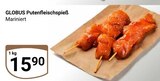 Aktuelle Pute Angebote bei GLOBUS in Saarbrücken Aktuelles Putenfleischspieß Angebot bei GLOBUS in Saarbrücken ab 15,90 €
