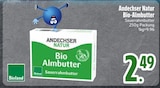 Bio-Almbutter im Angebot bei EDEKA in Ravensburg Bio-Almbutter Angebote von Andechser Natur bei EDEKA Ravensburg für 2,49 €