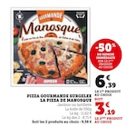 Pizza Gourmande Surgelée La Pizza de Manosque - La Gourmande de Manosque dans le catalogue U Express