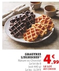 Gaufres Liégeoises - U Express à Mérignac Gaufres Liégeoises en promo chez U Express Mérignac à 4,99 €