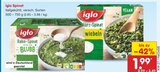 Spinat im Angebot bei Netto Marken-Discount in Ingolstadt Spinat Angebote von Iglo bei Netto Marken-Discount Ingolstadt für 1,99 €