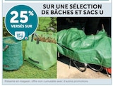 25% versés sur ma Carte U sur une sélection de bâches et sacs U - U en promo chez Super U Cholet