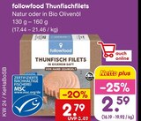 Thunfischfilets Natur von followfood im aktuellen Netto Marken-Discount Prospekt für 2,59 €