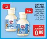 Kaffee-Milch Genussvolle 4% Fett Angebote von Bären Marke bei Marktkauf Görlitz für 0,88 €