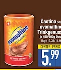 Aktuelles Caotina Angebot bei EDEKA in München ab 5,99 €