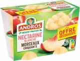 Dessert fruité avec morceaux offre découverte nectarine blanche - ANDROS dans le catalogue Intermarché Super