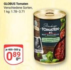 Aktuelles Tomaten Angebot bei GLOBUS in Braunschweig ab 0,89 €