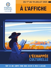 Catalogue Supermarchés de E.Leclerc à Aizecq Prospectus E.Leclerc à Aizecq, "À L'AFFICHE", 52 pages, 01/07/2025 - 19/07/2025