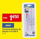 Tournevis testeurs de tension 110-250 V - KINZO en promo à 1,50 € chez Cora Tournevis testeurs de tension 110-250 V - KINZO dans le catalogue Cora