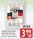 E center - Herzstücke Stadionbratwurst Angebot im Prospekt Herzstücke Stadionbratwurst bei E center im Prospekt für 3,99 €