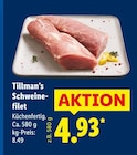 Tillman’s Schweinefilet im Angebot bei Lidl in Osnabrück Tillman’s Schweinefilet Angebote bei Lidl Osnabrück für 4,93 €