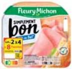 Jambon Simplement Bon -25% de Sel - FLEURY MICHON dans le catalogue Intermarché