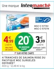 4 tranches de saumon rose du pacifique msc surgelés - ODYSSEE dans le catalogue Intermarché