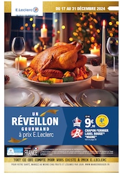 Prospectus E.Leclerc à Malesherbes, "UN RÉVEILLON GOURMAND à prix E.Leclerc", 48 pages de promos valables du 17/12/2024 au 31/12/2024