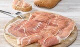 Jambon cru italien ou speck maxi format - U Express à Limoges Jambon cru italien ou speck maxi format en promo chez U Express Limoges à 5,99 €