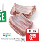 Schweine-Brustspitze/Dicke Rippe im Angebot bei Marktkauf in Kirchheim Schweine-Brustspitze/Dicke Rippe Angebote bei Marktkauf Kirchheim für 6,99 €