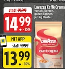 E center Duisburg - Caffè Crema Angebot im Prospekt Caffè Crema bei E center im Duisburg Prospekt für 13,99 €